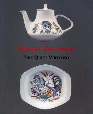 Robert Jefferson: The Quiet Virtuoso - Richard Dennis - cover