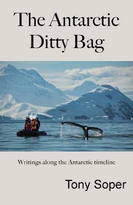 The Antarctic Ditty Bag - Tony Soper - cover