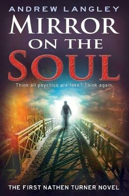 Mirror on the Soul: The First Nathen Turner Novel - Andrew Langley - cover
