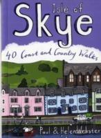 Isle of Skye: 40 Coast and Country Walks - Paul Webster,Helen Webster - cover