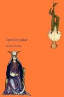 Tarot Unveiled - Gordon Strong - cover