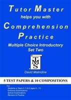 Tutor Master Helps You with Comprehension Practice - Multiple Choice Introductory Set Two - David Malindine - cover