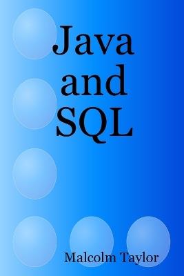 Java and SQL - Malcolm Taylor - cover