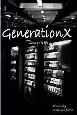 GenerationX Lesson's in Life - Amanda Jervis - cover