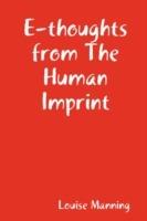 E-thoughts from The Human Imprint - Louise Manning - cover