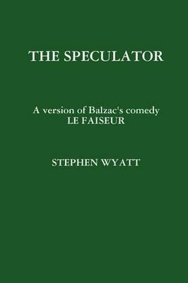 THE Speculator - STEPHEN WYATT - cover