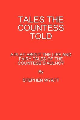 Tales the Countess Told - STEPHEN WYATT - cover