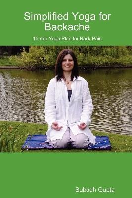 Simplified Yoga for Backache - Subodh Gupta - cover