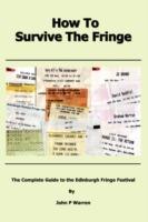 How To Survive The Fringe - John Warren - cover