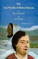 The Two Worlds of Helen Duncan - Gena Brealey,Kay Hunter - cover