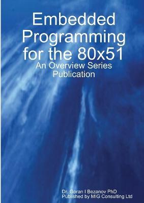 Embedded Programming for the 80x51 - Goran Bezanov - cover