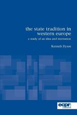The State Tradition in Western Europe: A Study of an Idea and Institution