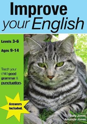 Improve Your English: Teach Your Child Good Punctuation and Grammar - Sally Jones,Amanda Jones - cover