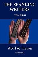 The Spanking Writers. Volume 2. - Abel,Haron - cover