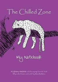 The Chilled Zone: My Notebook - Mark Ballabon - cover