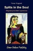 Splits in the Soul - Franz Ruppert - cover