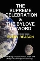 THE Supreme Celebration & the Bylove of Word