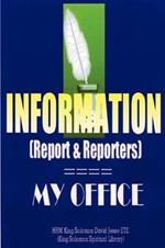 INFORMATION (Report and Reporters)