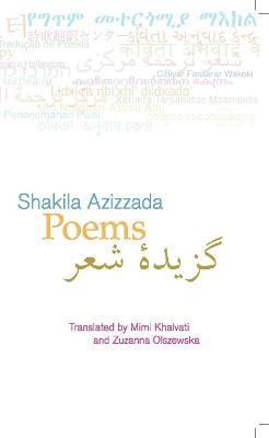 Poems: Shakila Azizzada - Shakila Azizzada - cover