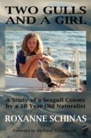 Two Gulls and a Girl: A Study of a Seagull Colony by a 10 Year Old Naturalist