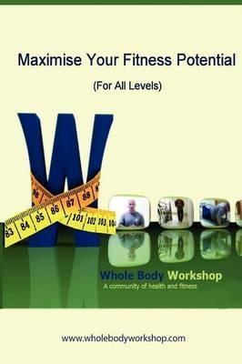 Maximise Your Fitness Potential (For All Levels) - Wayne Lambert - cover