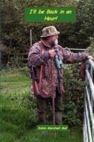 I'll be Back in an Hour! - Robin Marshall-Ball - cover