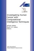 Investigating Human Cancer with Computational Intelligence Techniques - Alfredo Vellido,Paulo Lisboa - cover