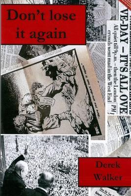 Don't lose it again - Derek Walker - cover