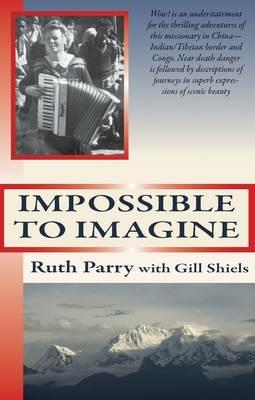 Impossible to Imagine - Ruth Parry,Gill Shiels - cover