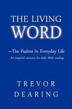 The Living Word: The Psalms in Everyday Life