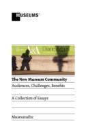 The New Museum Community: Audiences, Challenges, Benefits - cover