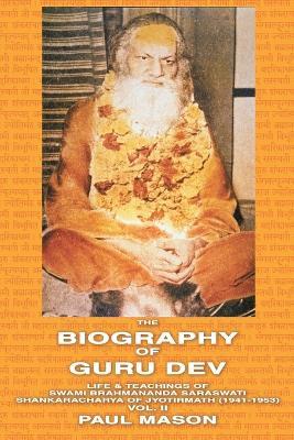The Biography of Guru Dev - Paul Mason - cover