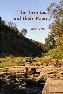 The Brontes and Their Poetry - Anne Crow - cover