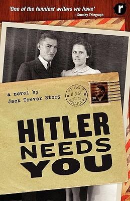 Hitler Needs You - Jack Trevor Story - cover