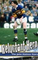 Reluctant Hero: The John Holmes Story