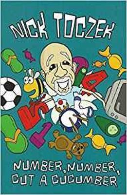 Number, Number, Cut A Cucumber - Nick Toczek - cover