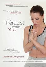 The Therapist within You: A Handbook of Kinesiology Self-Therapy with the Pendulum
