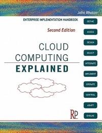 Cloud Computing Explained: Handbook for Enterprise Implementation - John Rhoton - cover