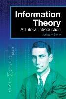 Information Theory: A Tutorial Introduction - James V. Stone - cover