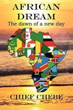 African Dream: The Dawn of a New Day