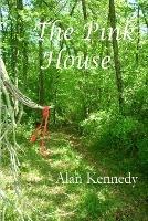 The Pink House - Alan Kennedy - cover