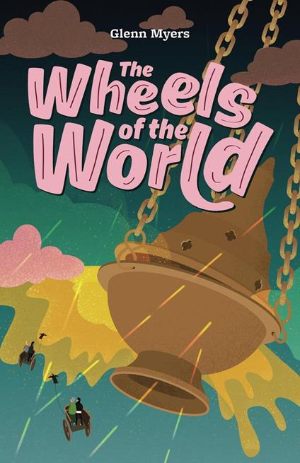 The Wheels of the World
