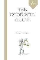 The Good Will Guide: Second Edition