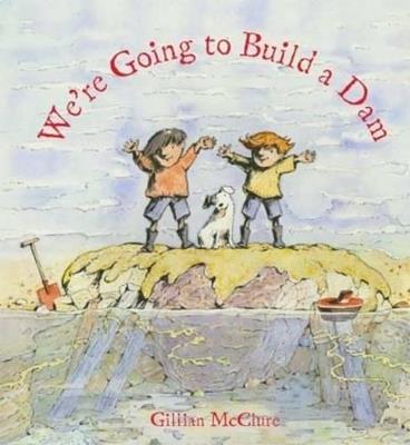 We're Going to Build a Dam - Gillian McClure - cover