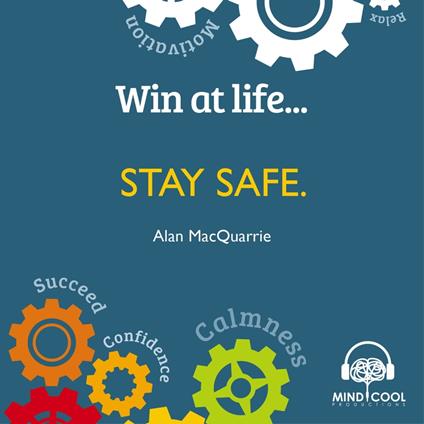 Win at Life: Stay Safe