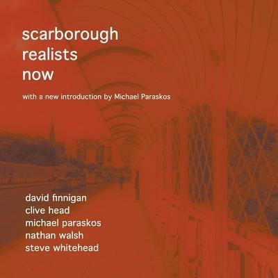 Scarborough Realists Now - Michael Paraskos - cover