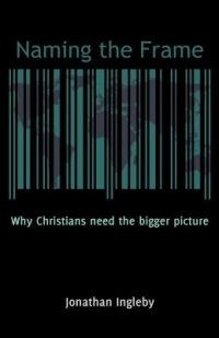 Naming the Frame - Jonathan Ingleby - cover