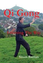 Qi Gong: Learning The Way