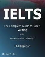IELTS - the Complete Guide to Task 1 Writing