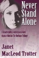 Never Stand Alone - Janet MacLeod Trotter - cover